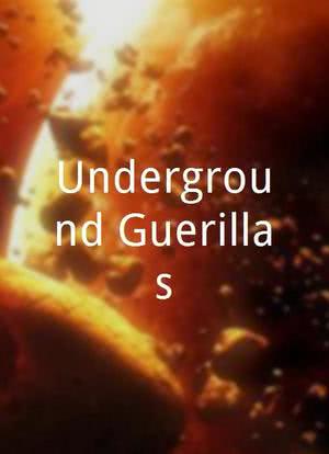 Underground Guerillas海报封面图