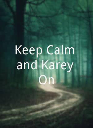 Keep Calm and Karey On海报封面图