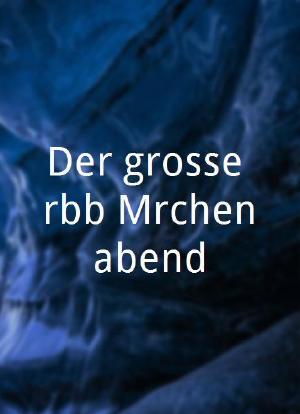 Der grosse rbb-Märchenabend海报封面图