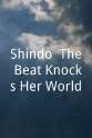近藤真彩 Shindo: The Beat Knocks Her World