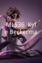 迈克尔·托拉坚 MLS36: Kyle Beckerman