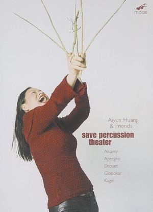 Aiyun Huang: Save Percussion Theater海报封面图