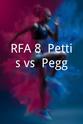 Sergio Pettis RFA 8: Pettis vs. Pegg