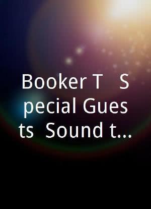 Booker T & Special Guests: Sound the Alarm, Live at the El Rey海报封面图