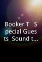 Joshua Ledet Booker T & Special Guests: Sound the Alarm, Live at the El Rey