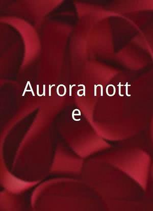 Aurora notte海报封面图