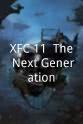 Mike Bernhard XFC 11: The Next Generation