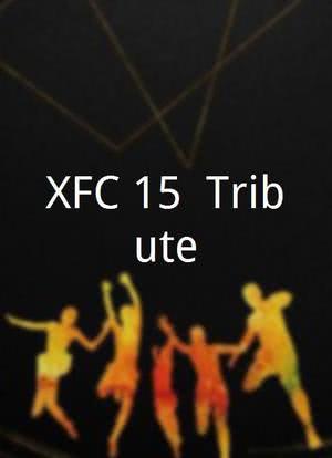 XFC 15: Tribute海报封面图