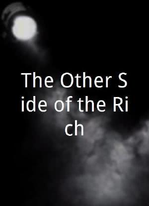 The Other Side of the Rich海报封面图