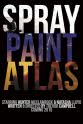 Matthew Baltzell Spray Paint Atlas