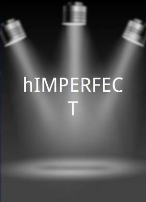 hIMPERFECT海报封面图