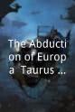 Ivaylo Brusowski The Abduction of Europa: Taurus Operation