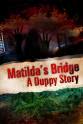 Aramis Neal Pacitto Matildas Bridge, a Duppy Story