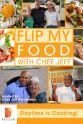Jeff Henderson Flip My Food with Chef Jeff
