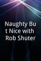 Soraya Yd Naughty But Nice with Rob Shuter