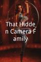 Megan Winnard That Hidden Camera Family