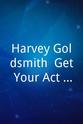 Jimmy Mullen Harvey Goldsmith: Get Your Act Together