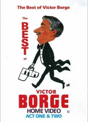 The Best of Victor Borge: Act One & Two海报封面图