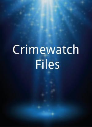 Crimewatch Files海报封面图