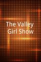 James Locke The Valley Girl Show