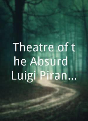 Theatre of the Absurd: Luigi Pirandello, Six Characters in Search of an Author海报封面图