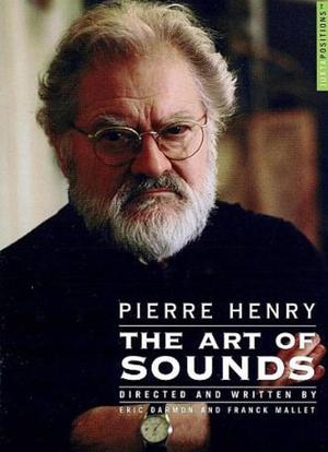 皮埃尔-亨利:声音的艺术海报封面图