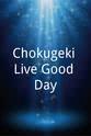 Taisei Kurata Chokugeki Live Good Day!
