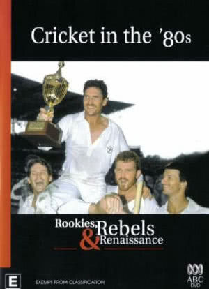 Cricket in the '80s: Rookies, Rebels & Renaissance海报封面图