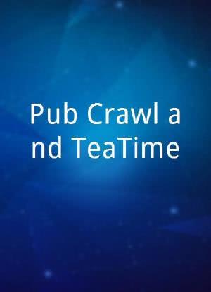 Pub Crawl and TeaTime海报封面图