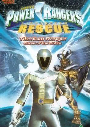 Power Rangers Lightspeed Rescue - Titanium Ranger: Curse of the Cobra海报封面图