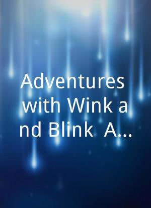 Adventures with Wink and Blink: A Day in the Life of a Firefighter海报封面图