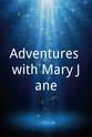 Kathryn Schorr Adventures with Mary Jane