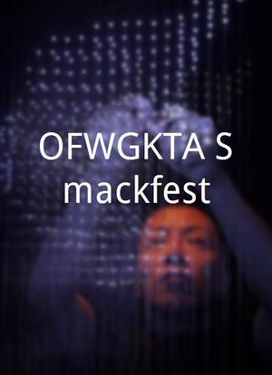 OFWGKTA Smackfest海报封面图