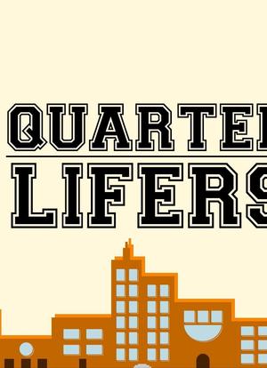 The Quarter Lifers海报封面图