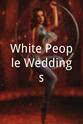 Maxine Lapiduss White People Weddings