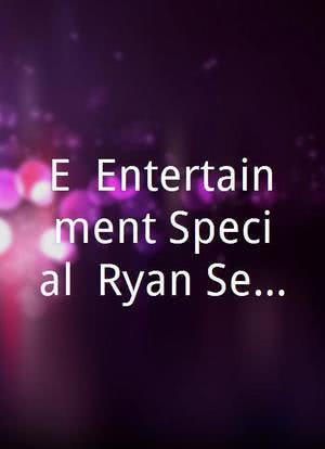 E! Entertainment Special: Ryan Seacrest with the Wanted海报封面图