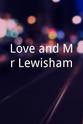Christopher Ellis Love and Mr Lewisham