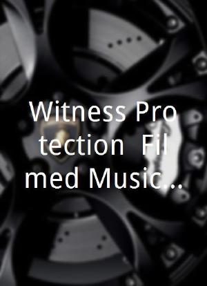 Witness Protection: Filmed Music Video & Two Commentaries Edition海报封面图
