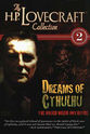 Christian Matzke H.P. Lovecraft Volume 2: Dreams of Cthulhu - The Rough Magik Initiative