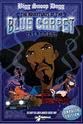Goldie Loc Bigg Snoop Dogg Presents: The Adventures of Tha Blue Carpet Treatment