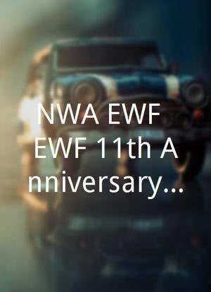 NWA/EWF: EWF 11th Anniversary Extravaganza海报封面图