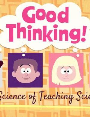 Good Thinking!: The Science of Teaching Science海报封面图