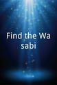 Masao Mukai Find the Wasabi!