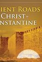 Tip McPartland Ancient Roads from Christ to Constantine