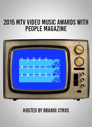 2015 MTV Video Music Awards with People Magazine海报封面图
