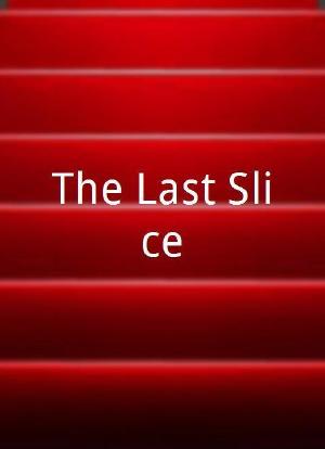 The Last Slice海报封面图