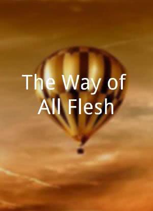 The Way of All Flesh海报封面图