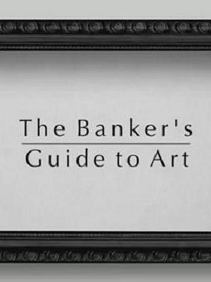 The Banker’s Guide To Art海报封面图