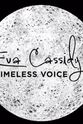 艾娃·卡西迪 Eva Cassidy: Timeless Voice