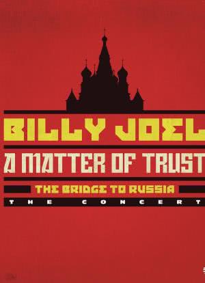 A Matter of Trust: The Bridge to Russia海报封面图